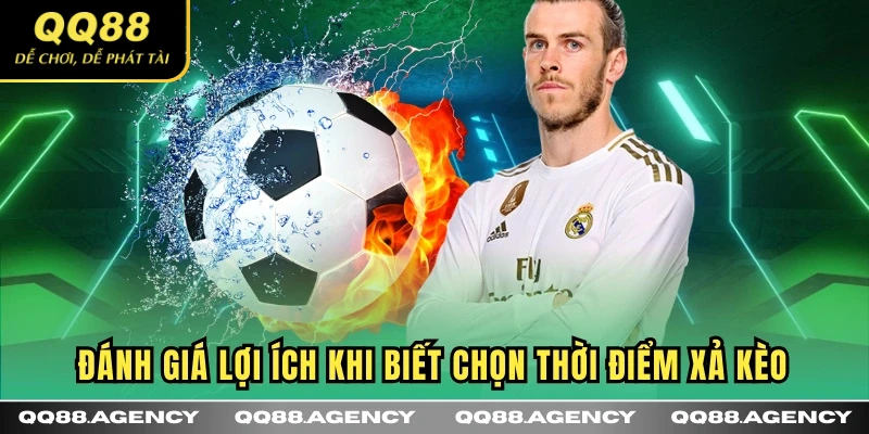 Đánh giá lợi ích khi biết chọn thời điểm xả kèo