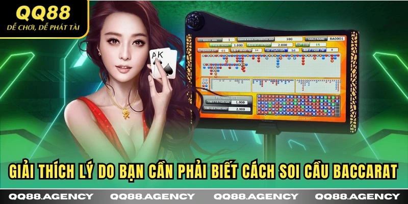 Giải thích lý do bạn cần phải biết cách soi cầu Baccarat