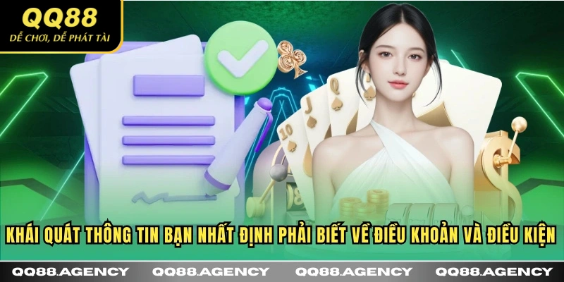 Khái quát thông tin bạn nhất định phải biết về Điều khoản và điều kiện
