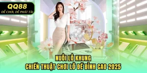 Nuôi Lô Khung - Chiến Thuật Chơi Lô Đề Đỉnh Cao 2025