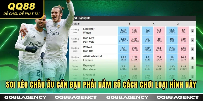 Soi kèo châu Âu cần bạn phải nắm rõ cách chơi loại hình này